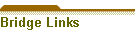 Bridge Links